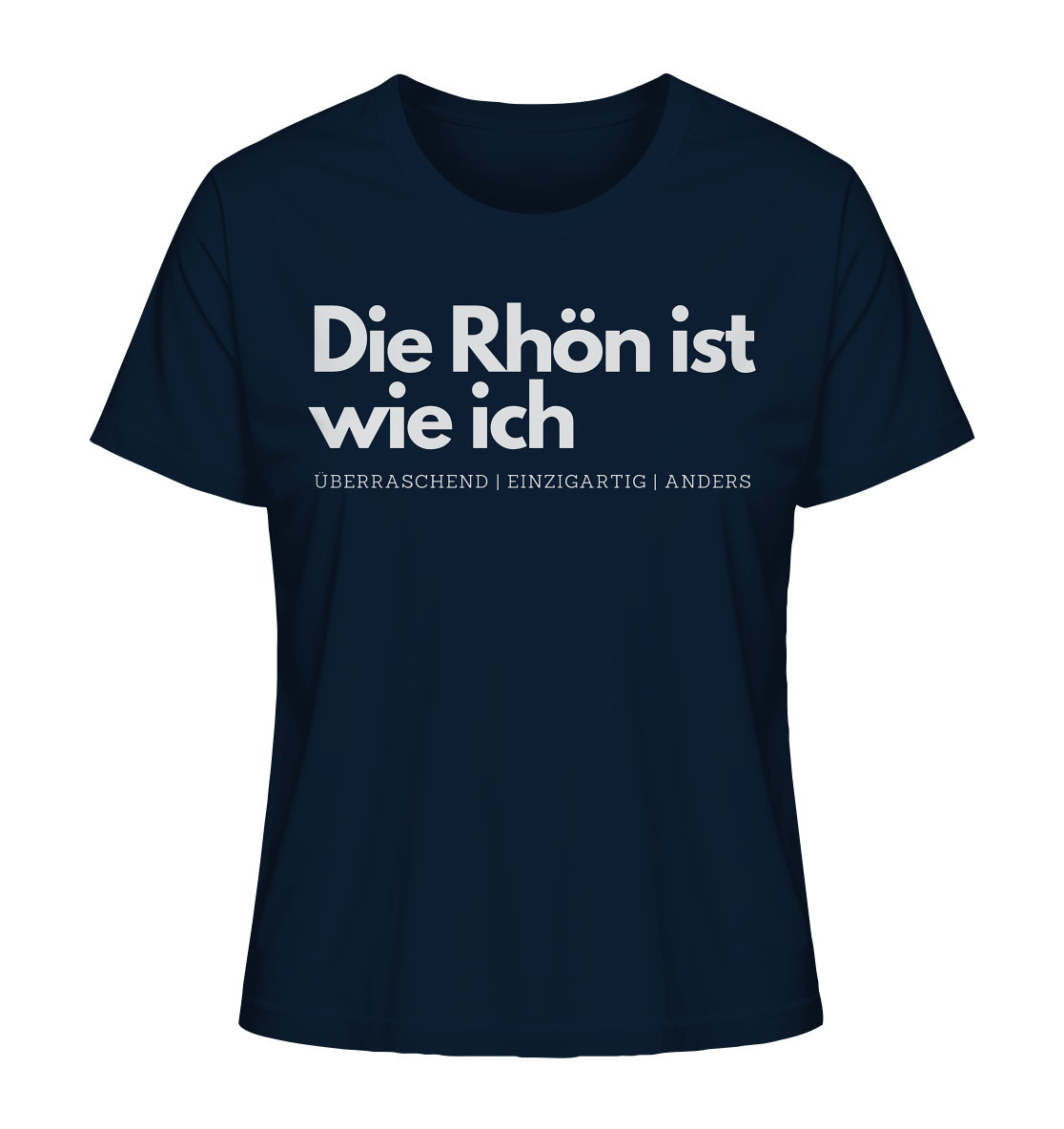 Die Rhön ist wie ich - Ladies Organic Shirt