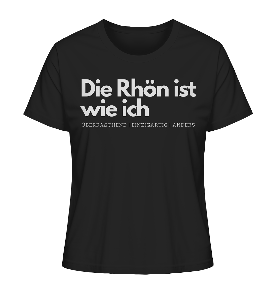 Die Rhön ist wie ich - Ladies Organic Shirt
