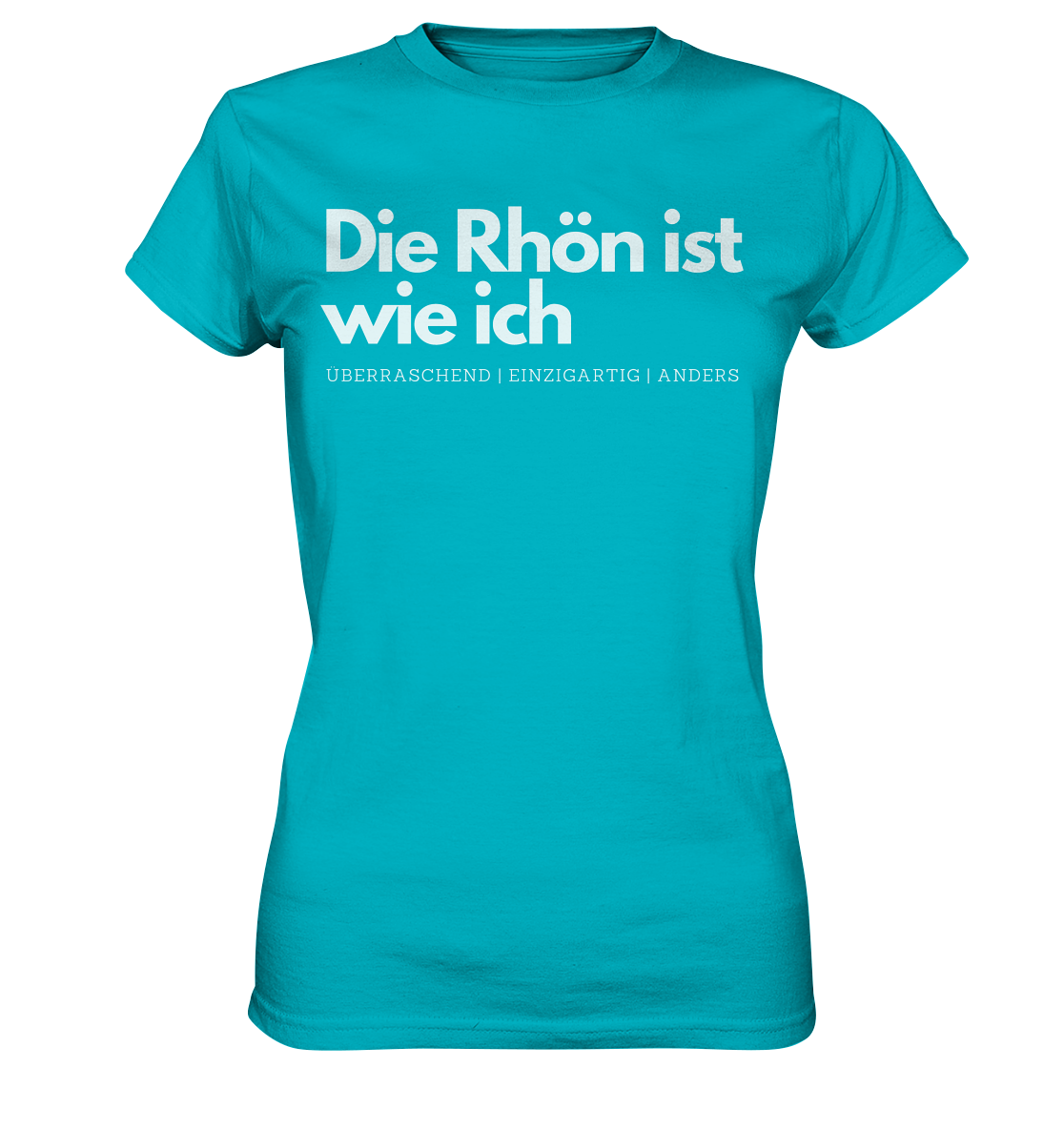 Die Rhön ist wie ich - Ladies Premium Shirt
