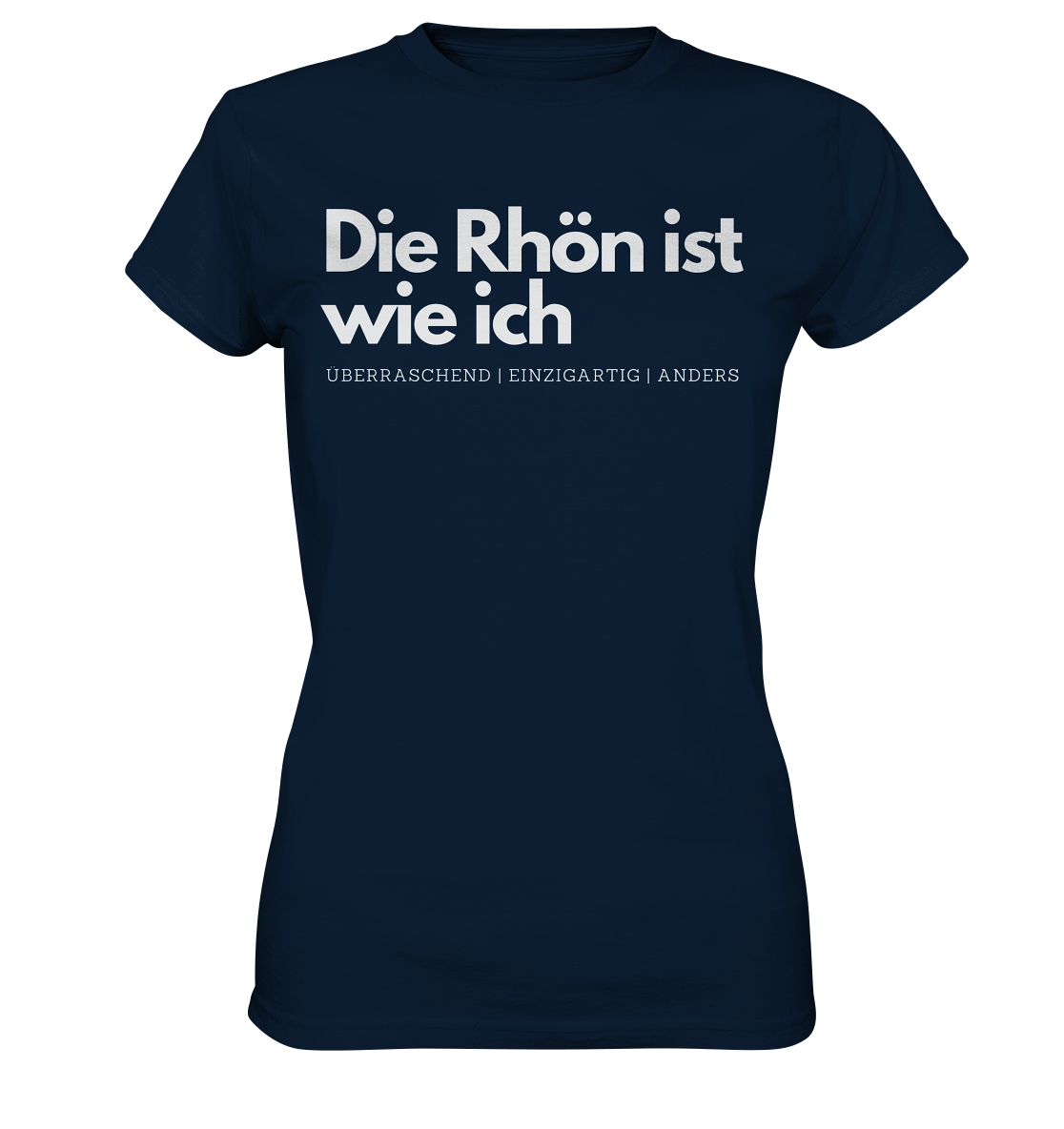 Die Rhön ist wie ich - Ladies Premium Shirt