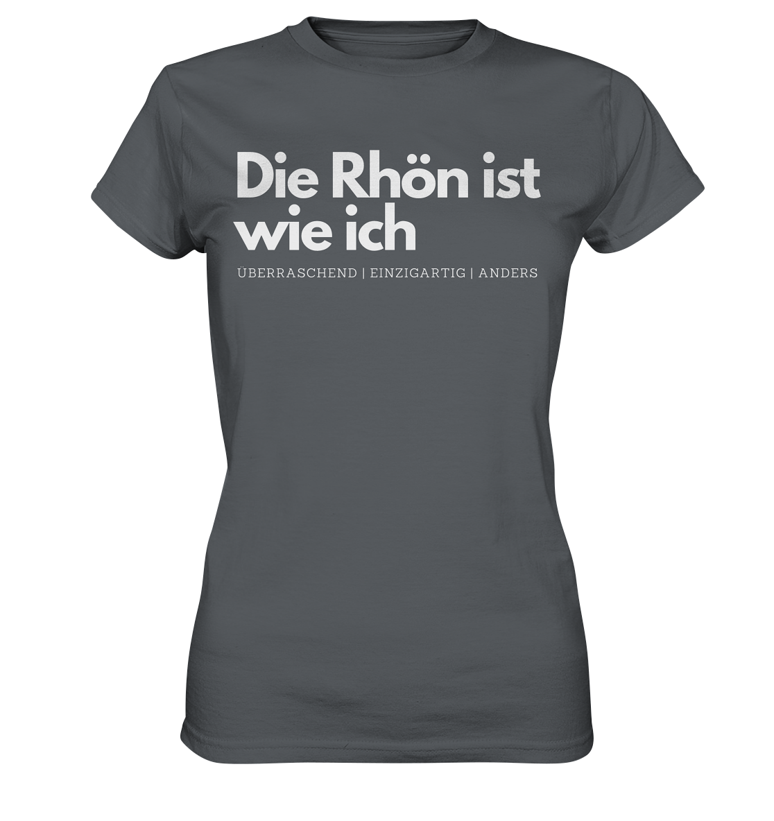 Die Rhön ist wie ich - Ladies Premium Shirt