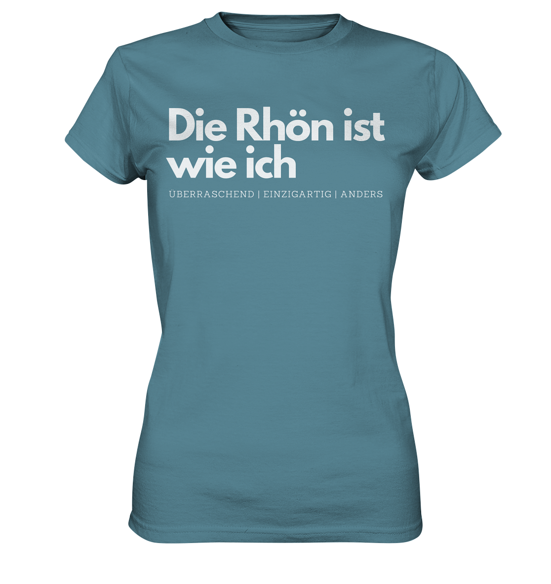 Die Rhön ist wie ich - Ladies Premium Shirt