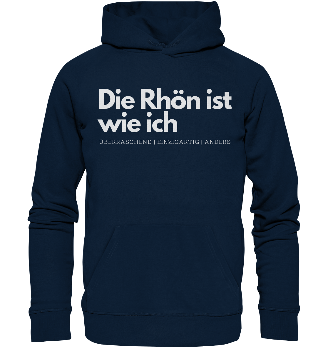 Die Rhön ist wie ich - Organic Hoodie