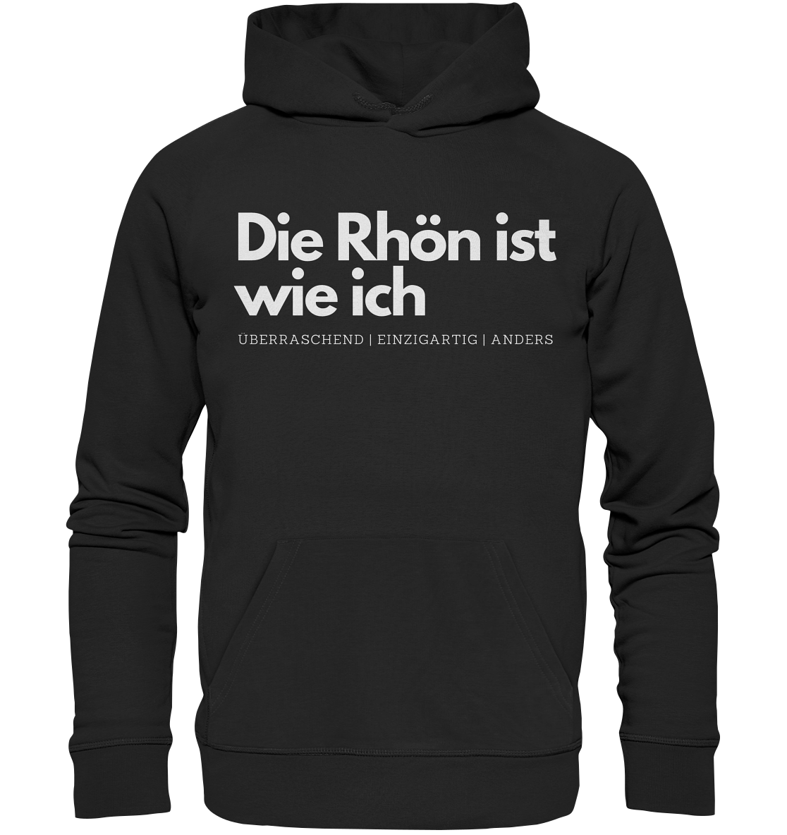 Die Rhön ist wie ich - Organic Hoodie