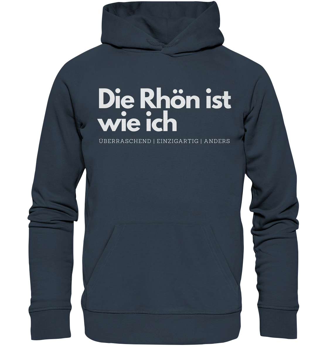 Die Rhön ist wie ich - Organic Hoodie