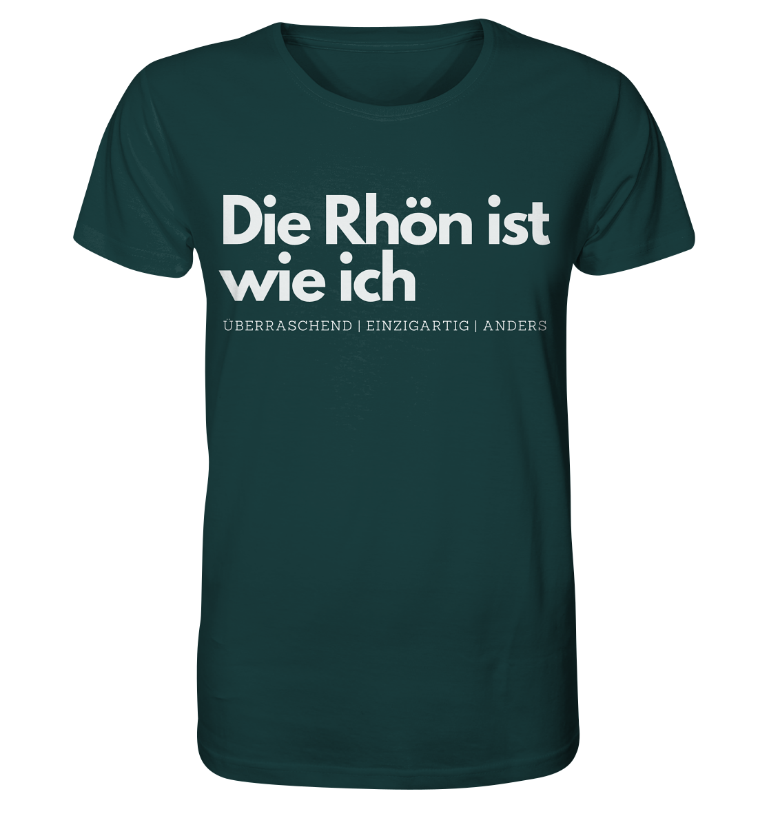 Die Rhön ist wie ich - Organic Shirt
