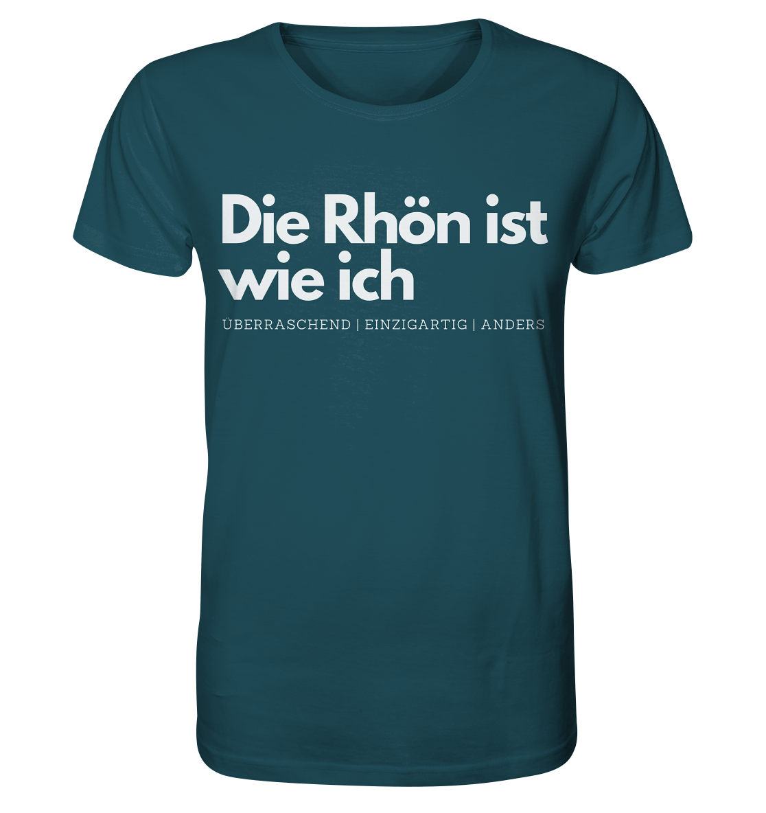 Die Rhön ist wie ich - Organic Shirt