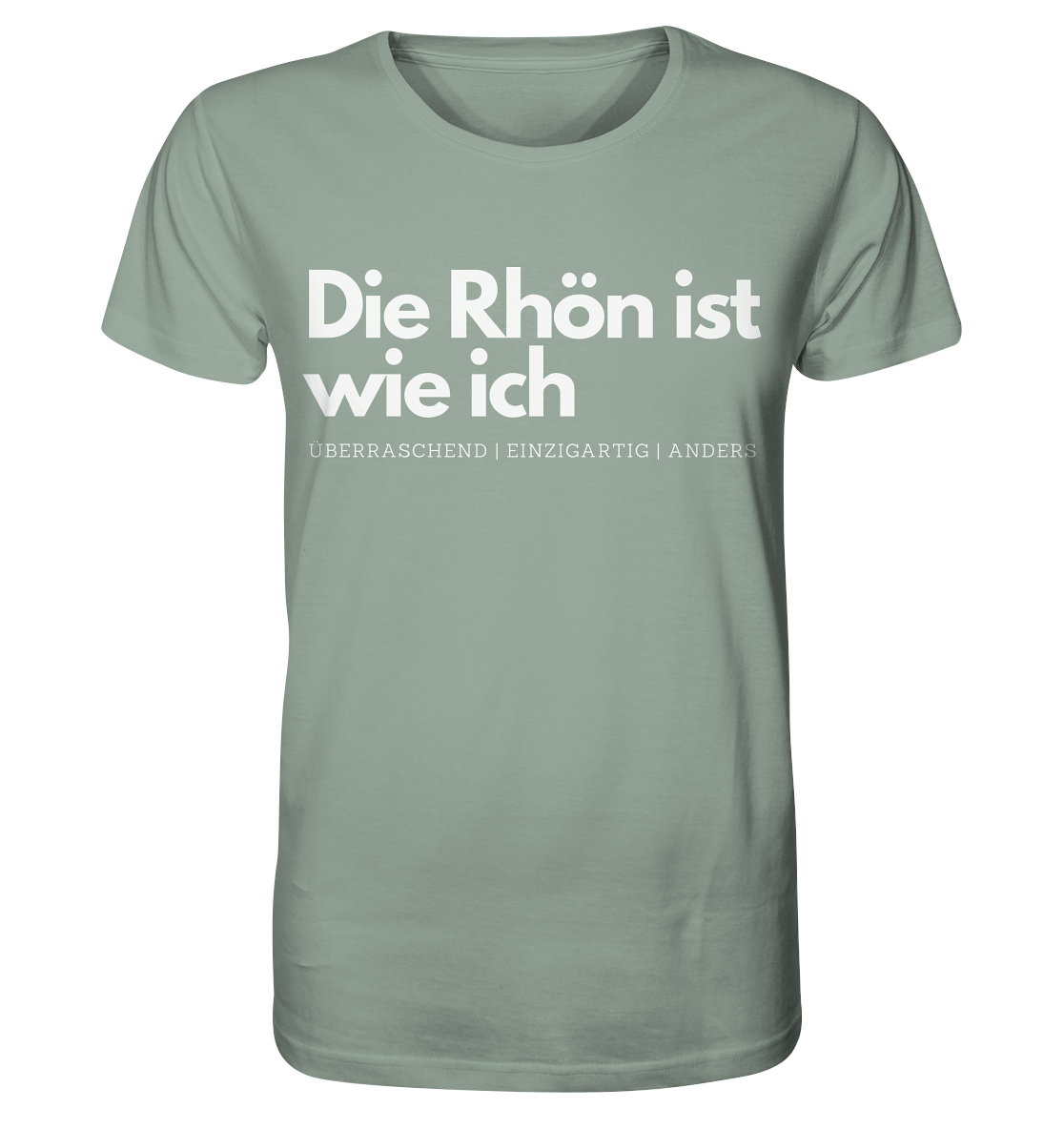 Die Rhön ist wie ich - Organic Shirt