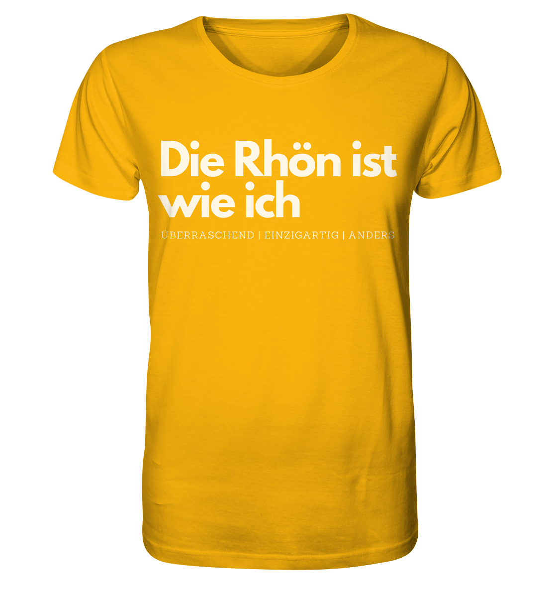 Die Rhön ist wie ich - Organic Shirt