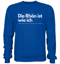 Die Rhön ist wie ich - Basic Sweatshirt