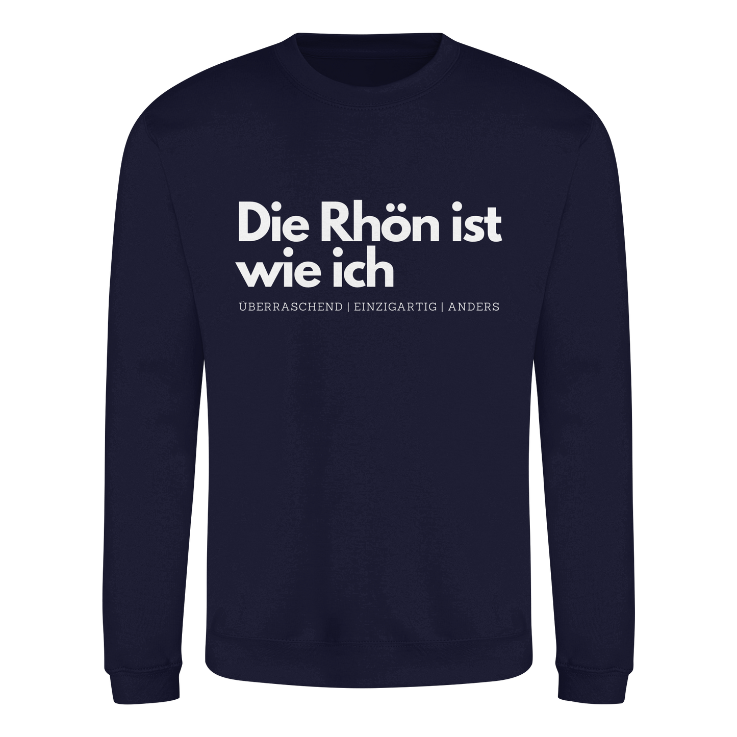 Die Rhön ist wie ich - Basic Sweatshirt