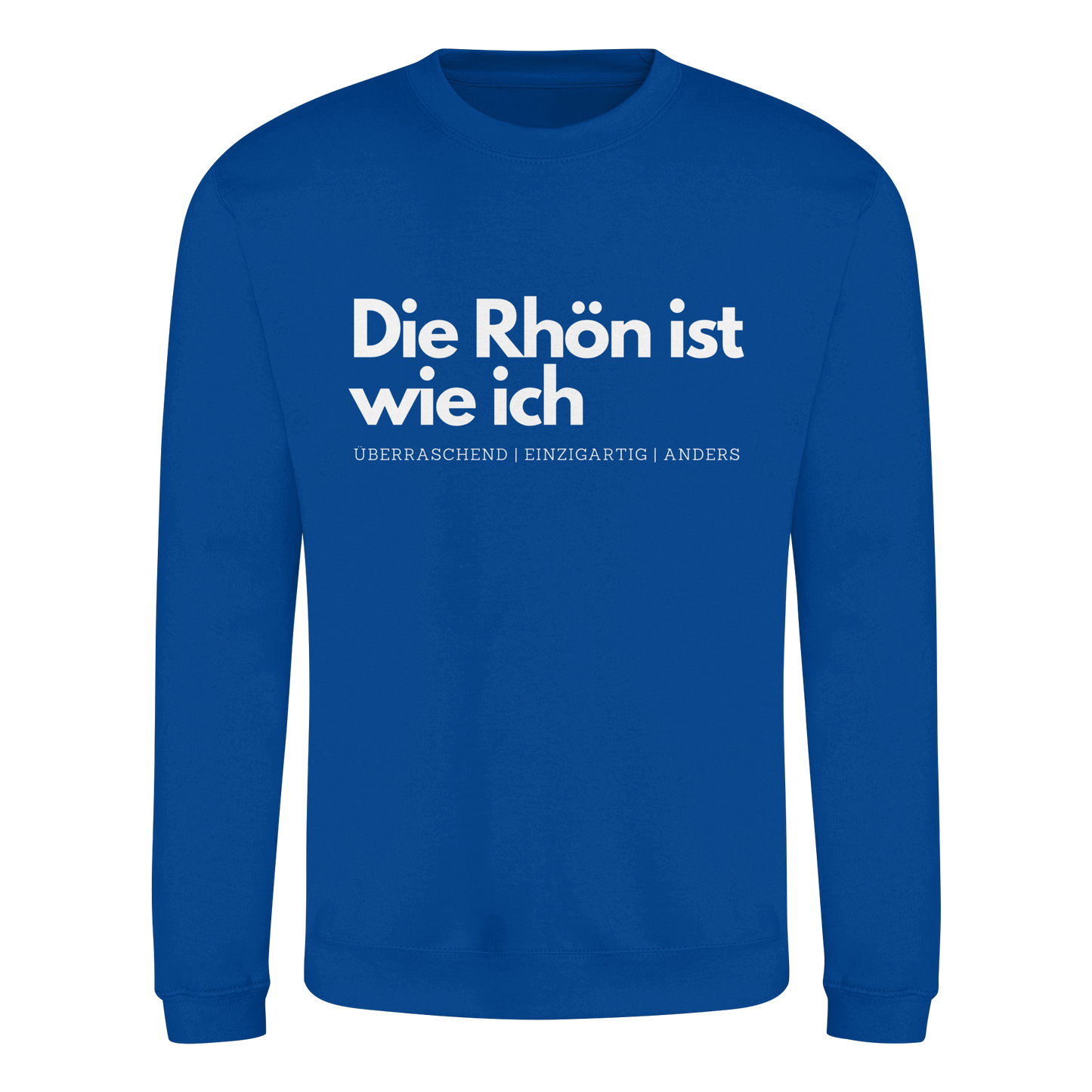 Die Rhön ist wie ich - Basic Sweatshirt