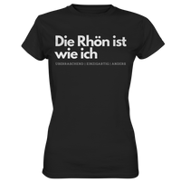 Die Rhön ist wie ich - Ladies Premium Shirt