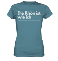 Die Rhön ist wie ich - Ladies Premium Shirt