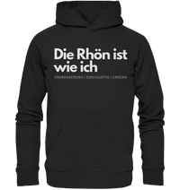 Die Rhön ist wie ich - Organic Hoodie