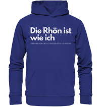 Die Rhön ist wie ich - Organic Hoodie