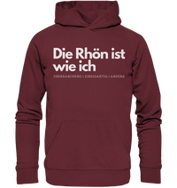 Die Rhön ist wie ich - Organic Hoodie