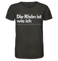 Die Rhön ist wie ich - Organic Shirt