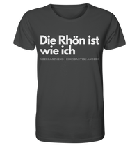 Die Rhön ist wie ich - Organic Shirt